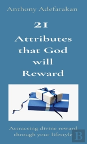 21 Attributes That God Will Reward