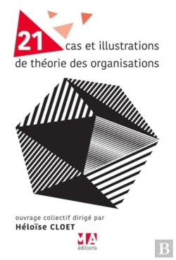 Bertrand.pt - 21 Cas Et Illustrations De Théorie Des Organisations