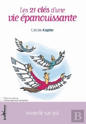 21 Cles D'Une Vie Epanouissante