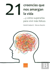 21 Creencias Que Nos Amargan La Vida