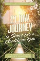 21 Day Journal To Strive For A Healthier You