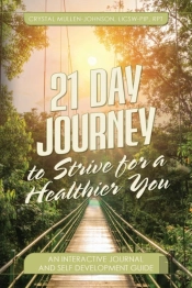21 Day Journal To Strive For A Healthier You