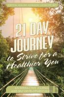 21 Day Journal To Strive For A Healthier You