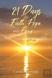 21 Days Of Faith, Hope, And Love