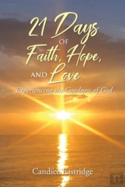 Bertrand.pt - 21 Days Of Faith, Hope, And Love