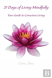 21 Days Of Living Mindfully