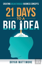 21 Days To A Big Idea!