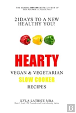 Bertrand.pt - 21 Days To A New Healthy You! Hearty Vegan & Vegetarian Slow Cooker Recipes