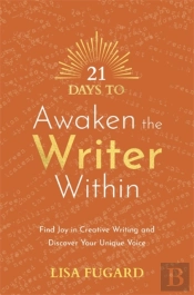 21 Days To Awaken The Writer Within