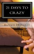 21 Days To Crazy