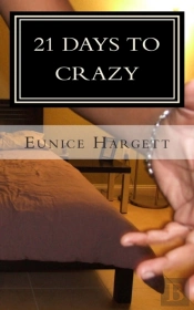 21 Days To Crazy