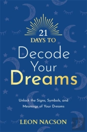 21 Days To Decode Your Dreams