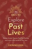 21 Days To Explore Your Past Lives