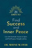 21 Days To Find Success And Inner Peace