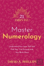 21 Days To Master Numerology