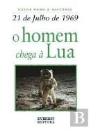 21 de Julho de 1969: O Homem Chega à Lua