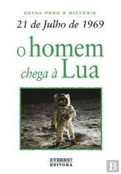 Bertrand.pt - 21 de Julho de 1969: O Homem Chega à Lua