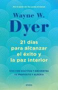 21 Dias Para Alcanzar El Exito Y La Paz Interior