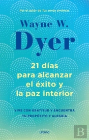 21 Dias Para Alcanzar El Exito Y La Paz Interior