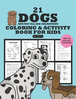 Bertrand.pt - 21 Dogs And Not All Are Dalmatians Coloring And Activity Book For Kids