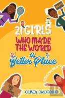 21 Girls Who Made The World A Better Place