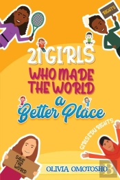 21 Girls Who Made The World A Better Place