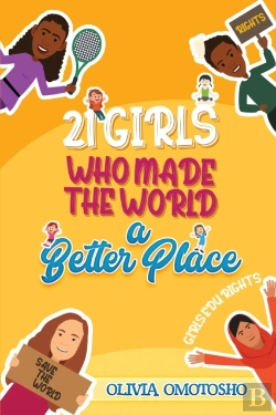 Bertrand.pt - 21 Girls Who Made The World A Better Place