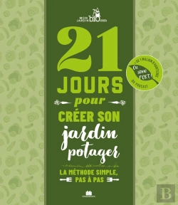 Bertrand.pt - 21 Jours Pour Créer Son Jardin Potager