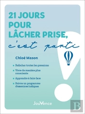 21 Jours Pour Lâcher Prise, C'Est Parti !