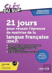 21 Jours Pour Réussir L'Épreuve De Maitrise De La Langue Française (Emlf)