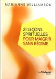 21 Leçons Spirituelles Pour Maigrir Sans Régime