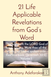 21 Life Applicable Revelations From God'S Word