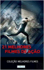 21 Melhores Filmes De Ação
