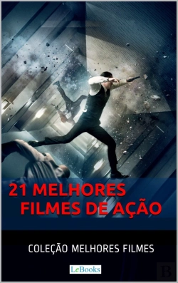 Bertrand.pt - 21 Melhores Filmes De Ação