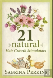 21 Natural Hair Growth Stimulators