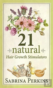 21 Natural Hair Growth Stimulators