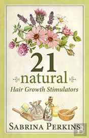 21 Natural Hair Growth Stimulators