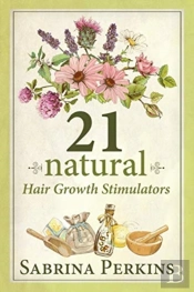 21 Natural Hair Growth Stimulators