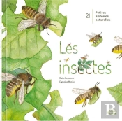 21 Petites Histoires Naturelles : Les Insectes