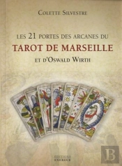21 Portes Des Arcanes Majeurs Du Tarot De Marseille (Les)