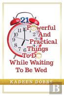 21 Powerful And Practical Things To Do While Waiting To Be Wed