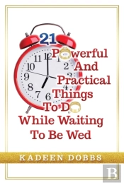 21 Powerful And Practical Things To Do While Waiting To Be Wed