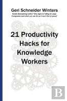 21 Productivity Hacks For Knowledge Workers