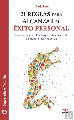 Bertrand.pt - 21 Reglas Para Alcanzar El Éxito Personal