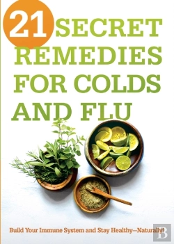 Bertrand.pt - 21 Secret Remedies For Colds And Flu