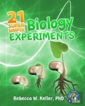 21 Super Simple Biology Experiments