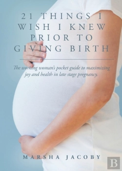 Bertrand.pt - 21 Things I Wish I Knew Prior To Giving Birth