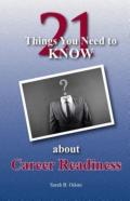 21 Things You Need To Know About Career Readiness