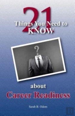 Bertrand.pt - 21 Things You Need To Know About Career Readiness