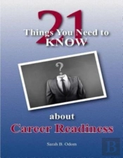 21 Things You Need To Know About Career Readiness